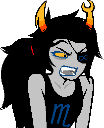 Vriska, hunched over with rage.